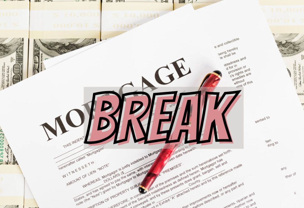 Break Your Mortgage