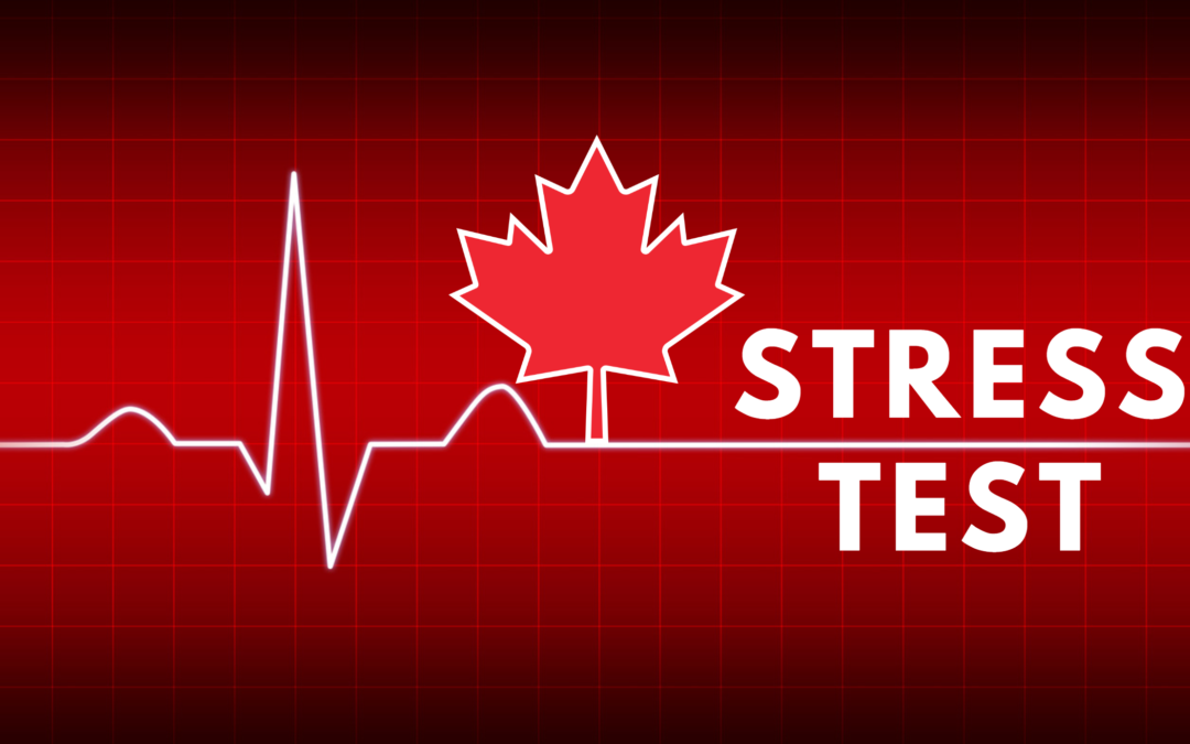 Canada’s Mortgage Stress Test