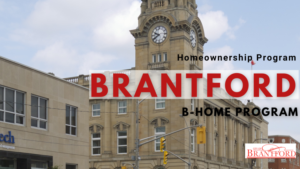 Leveraging Brantford's B-Home Homeownership Program
