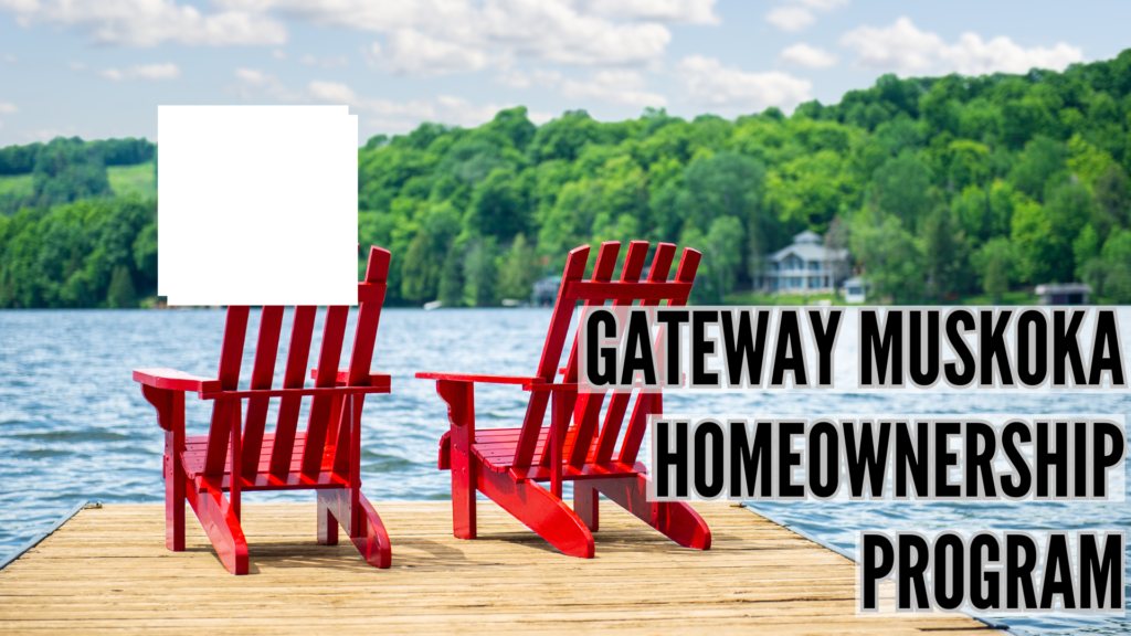Gateway Muskoka Homeownership Program
