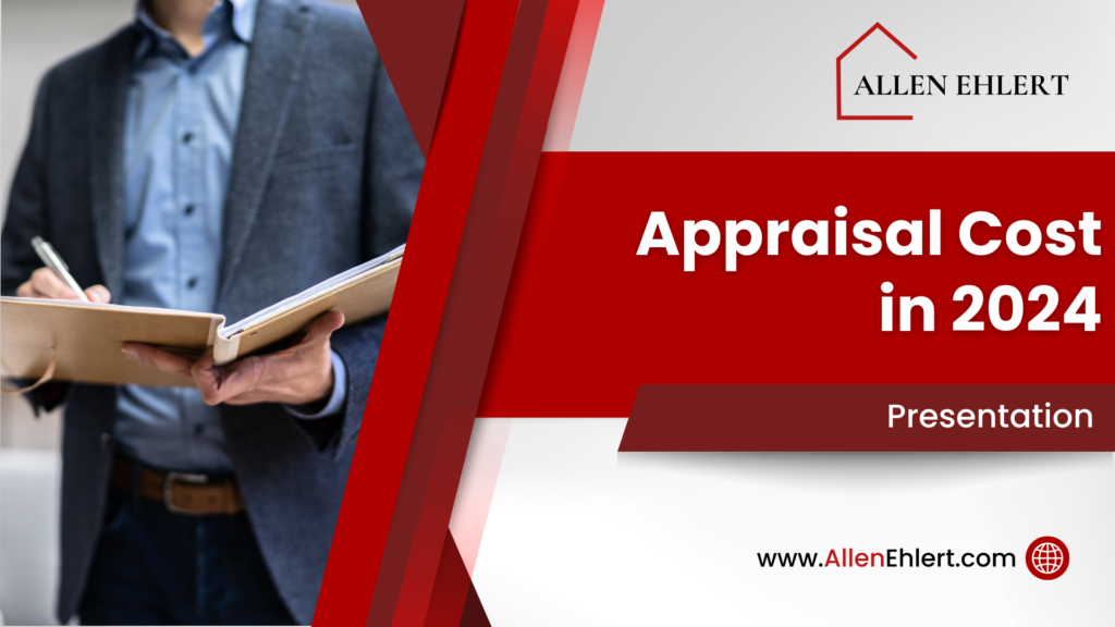 Appraisal Cost in 2024