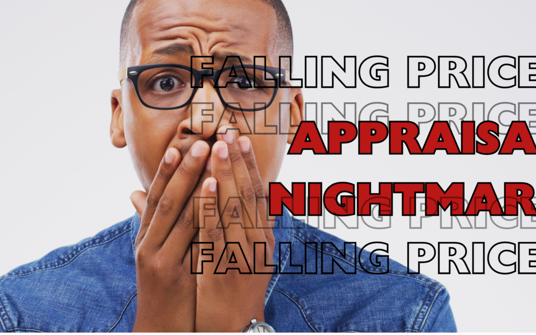 Appraisal Nightmare: Falling Home Prices