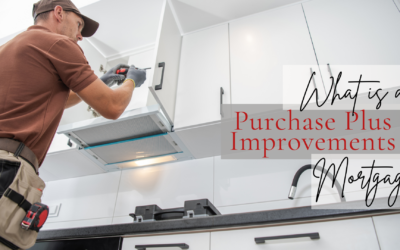 What is a Purchase Plus Improvements Mortgage?