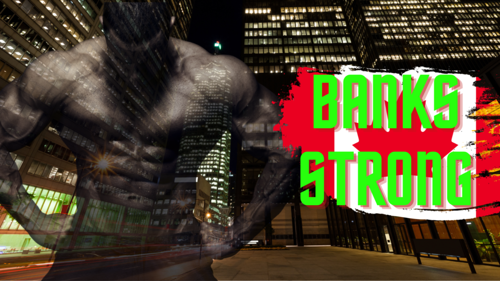 Canadian Banks Are Strong