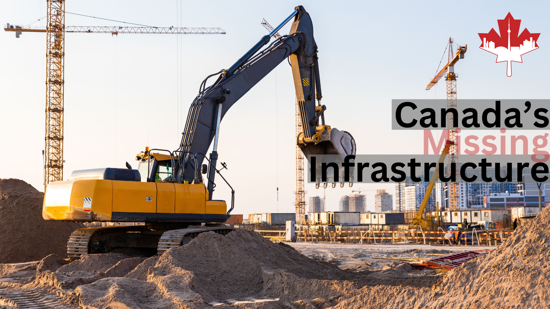 Canada's Missing Infrastructure