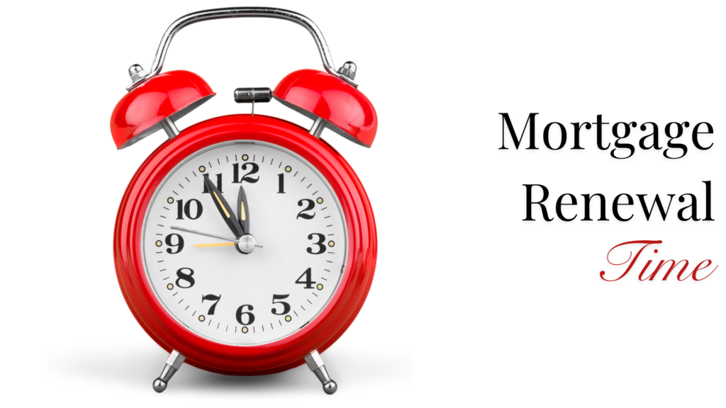 Mortgage Renewal Time