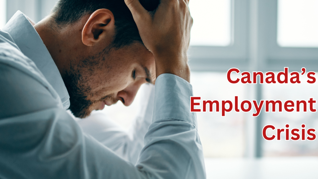 Canada's Employment Crisis