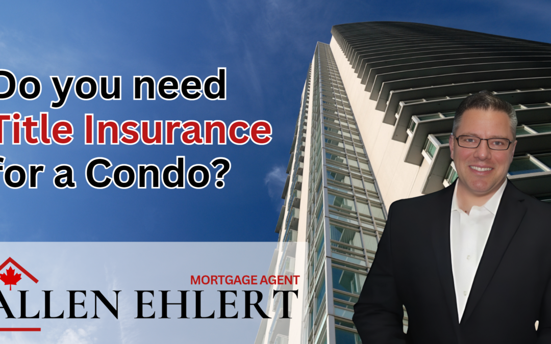 Do You Need Title Insurance for a Condo?