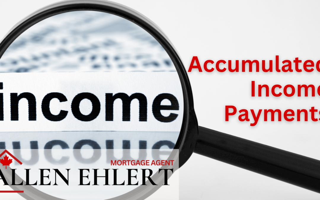 Mortgage Term: Accumulated Income Payments