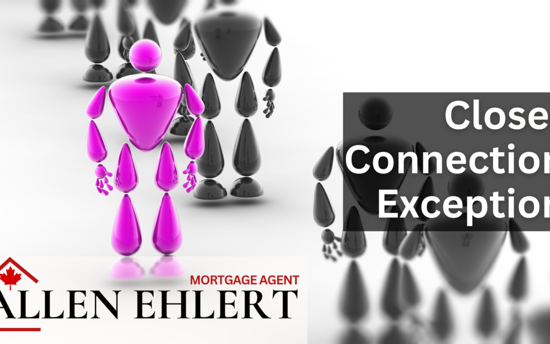 Mortgage Term: Closer Connection Exception
