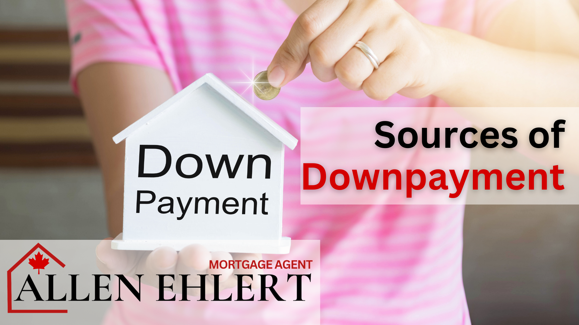 Sources of Down Payment