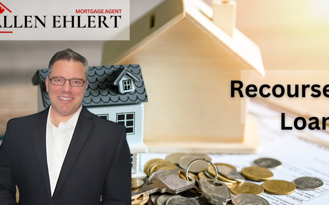 Mortgage Term: Recourse Loan