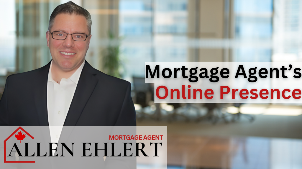 Mortgage Agent Online Presence