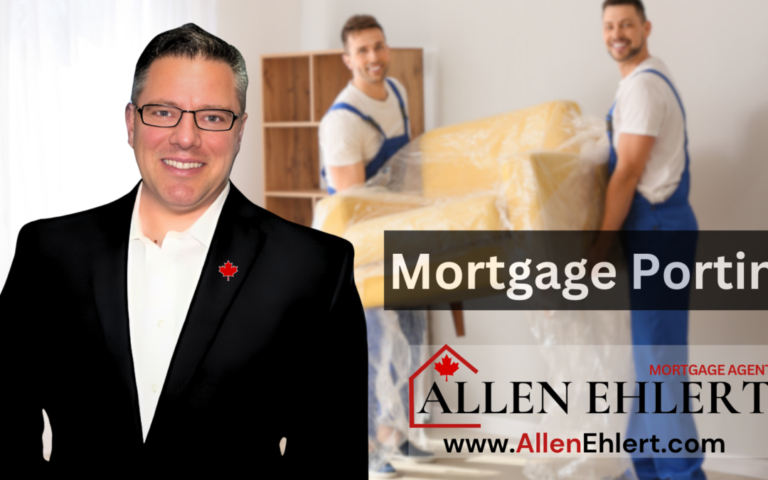 Porting Your Mortgage