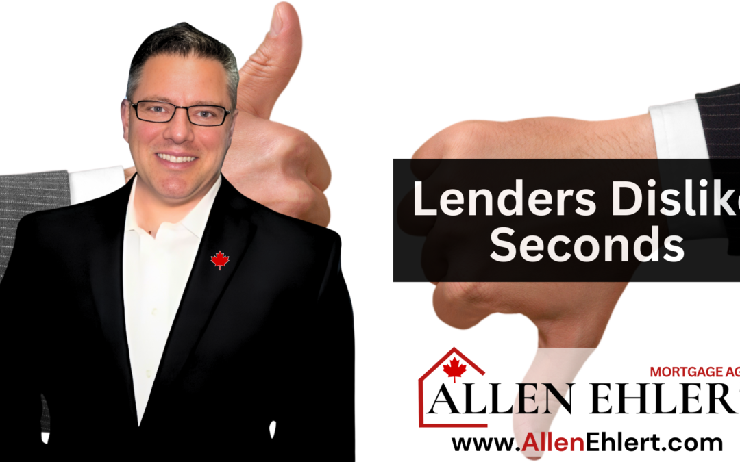 Why Lenders Don’t Like Seconds