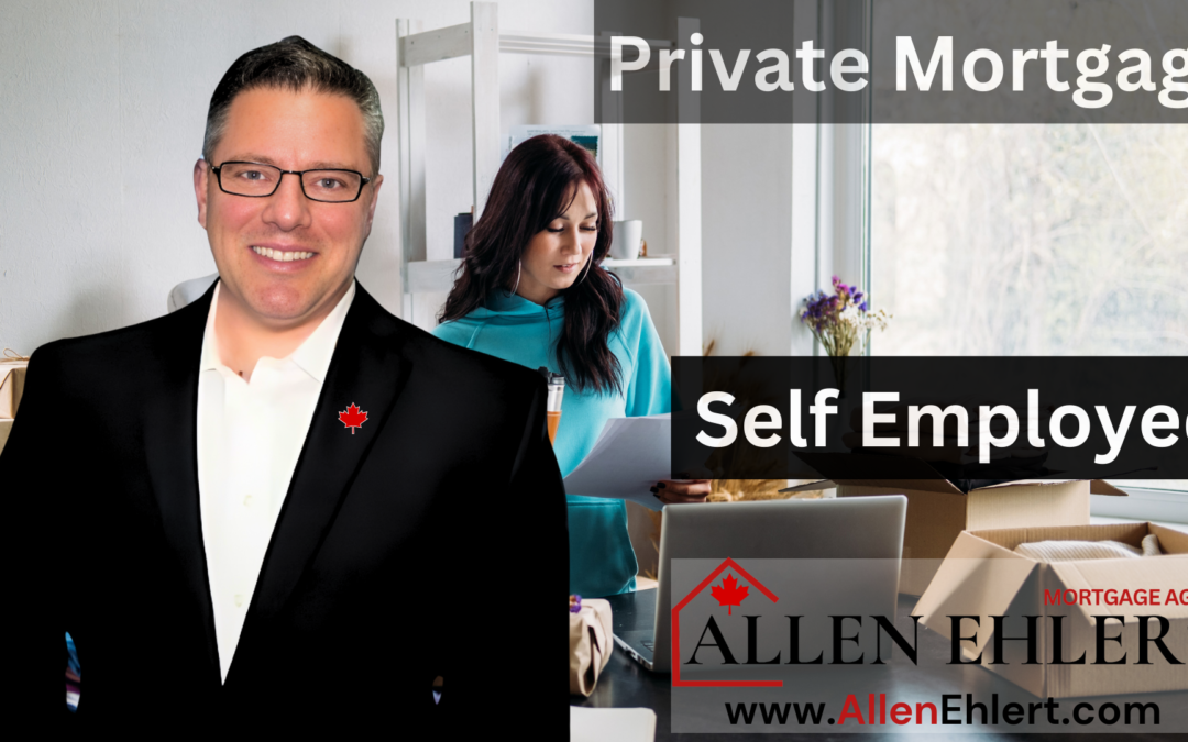 Private Mortgages Help Self-Employed / On Commission