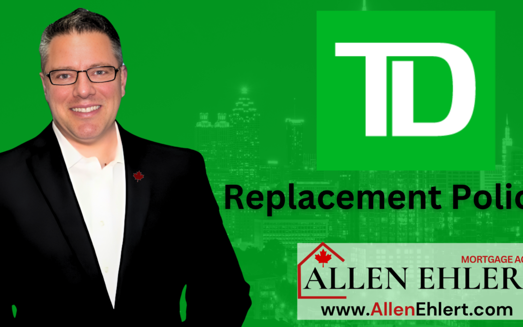 TD Replacement Policy