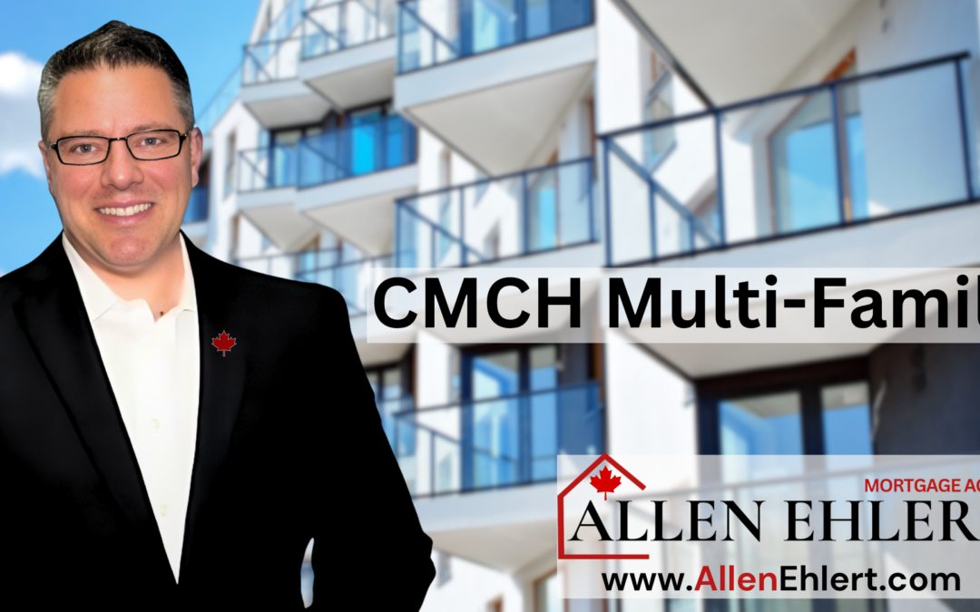 CMHC Insurance: Multi-Family Mortgages