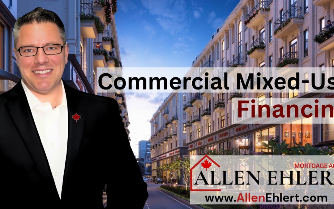 Commercial Mortgage for Mixed-Use Properties in Canada