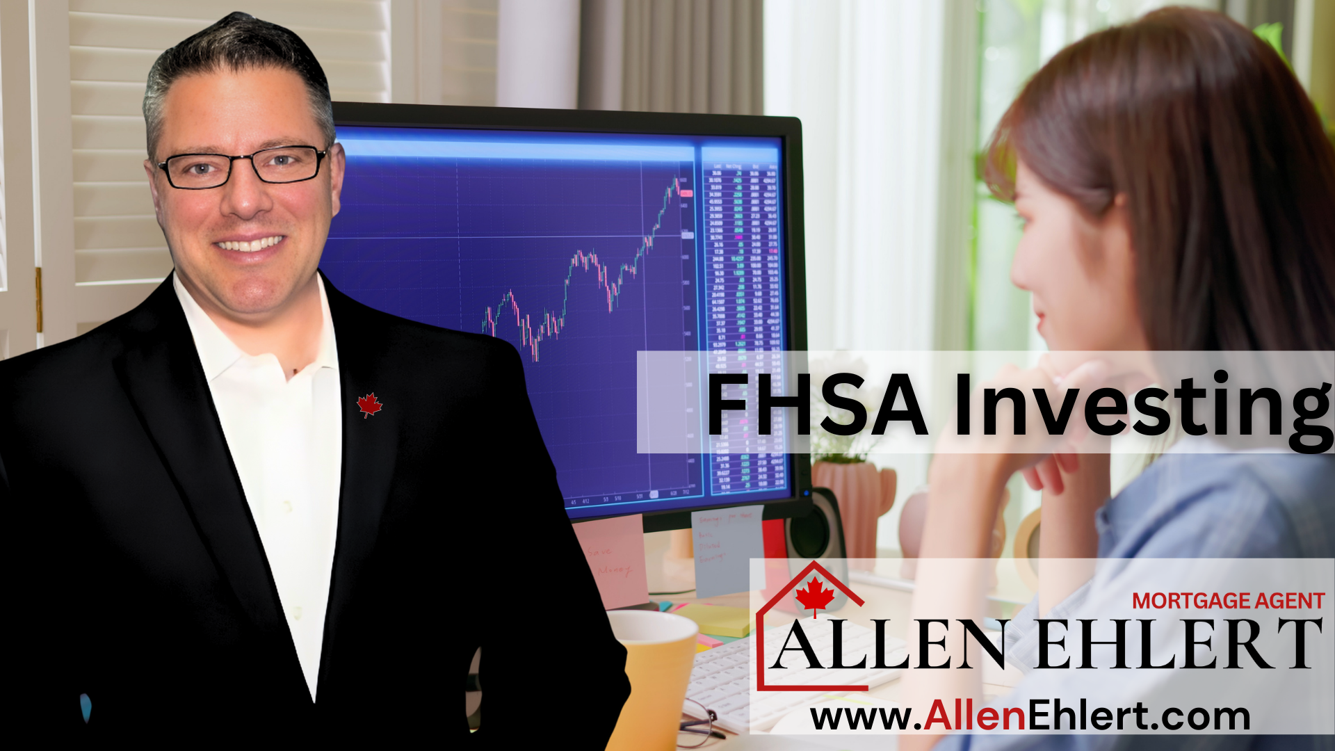 Investing Within a FHSA - Allen Ehlert  Mortgage Agent