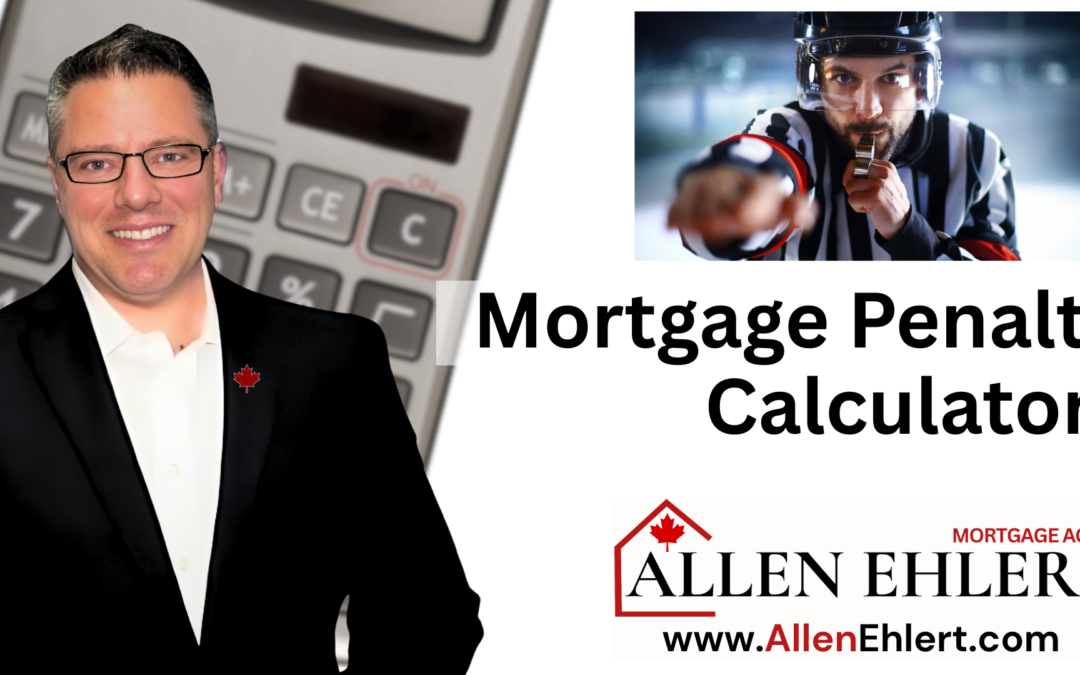 Ultimate Canadian Mortgage Penalty Calculator