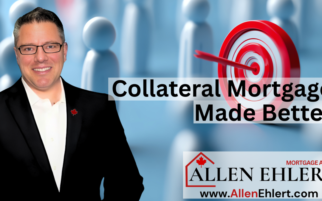 A Better Collateral Mortgage