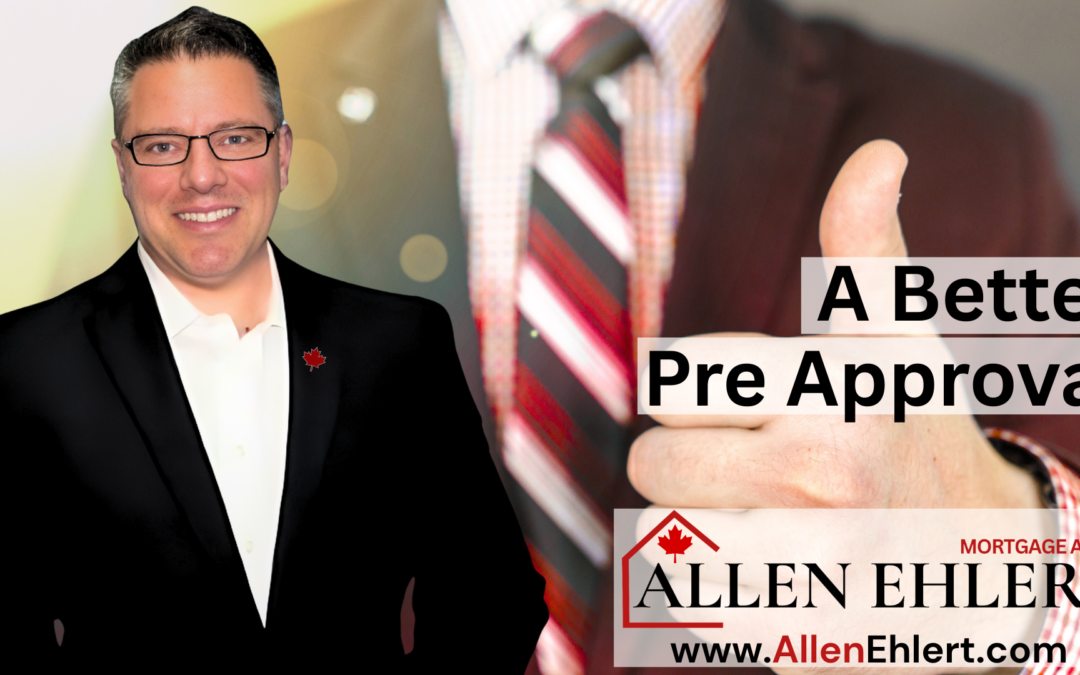 Why My Pre-Approval Is Better