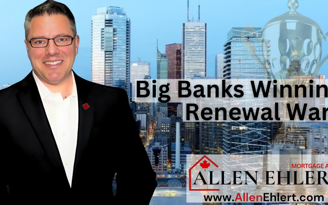 Big Banks Keep Winning at Renewal