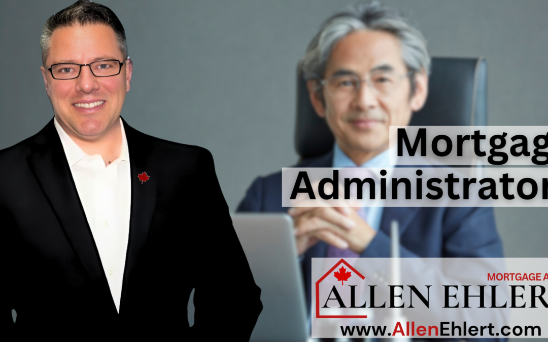 Understanding Mortgage Administrators