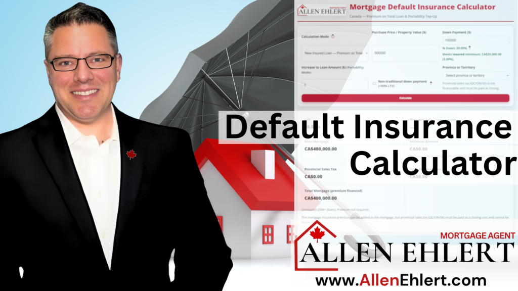 Mortgage Default Insurance Calculator Blog