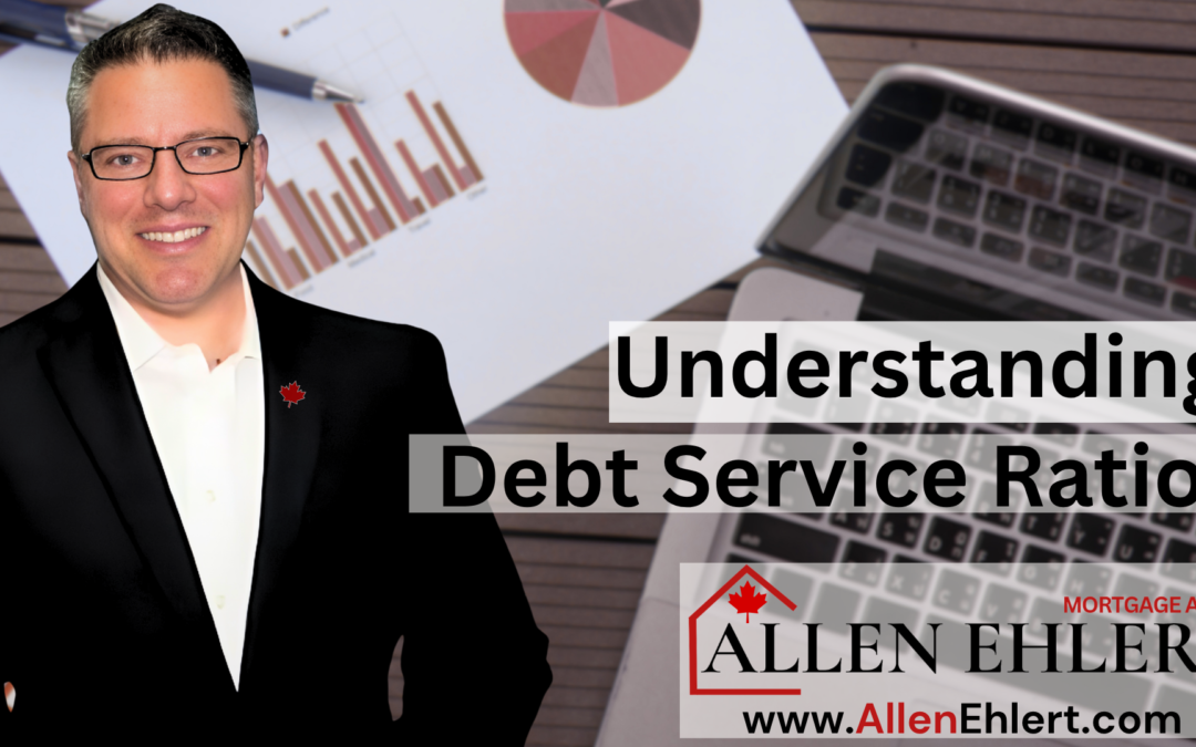 Understanding Debt Service Ratios GDS/TDS