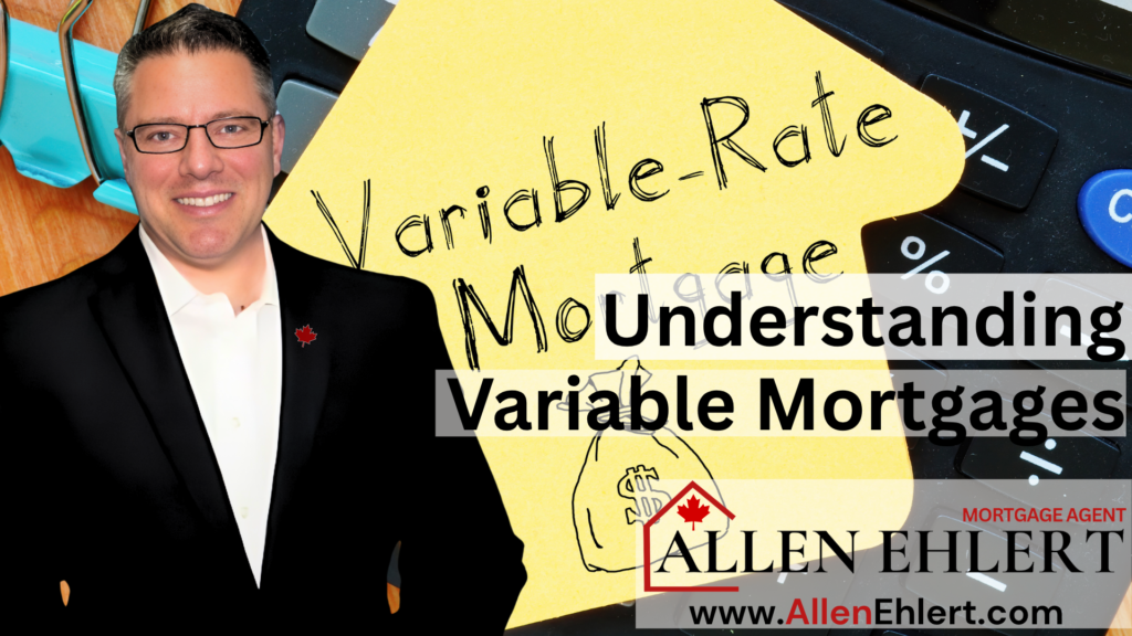 Understanding Variable Mortgages